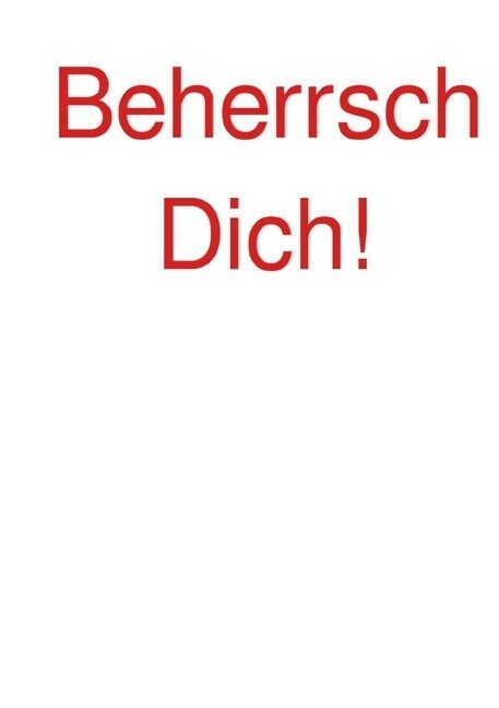 Image of Beherrsch Dich!