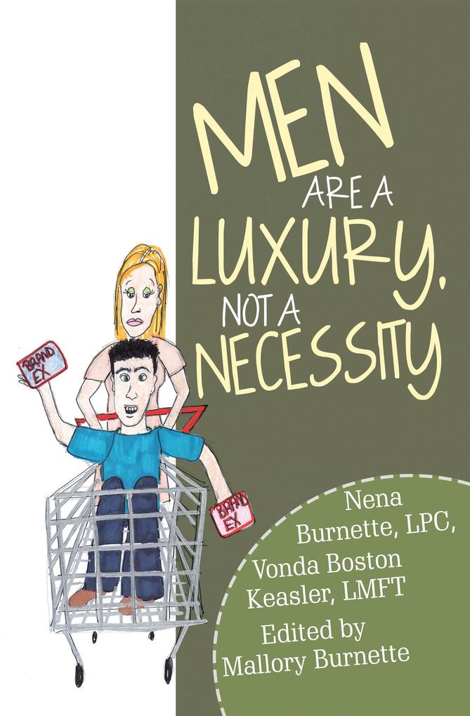 Men Are a Luxury Not a Necessity