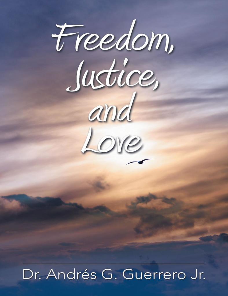 Freedom Justice and Love