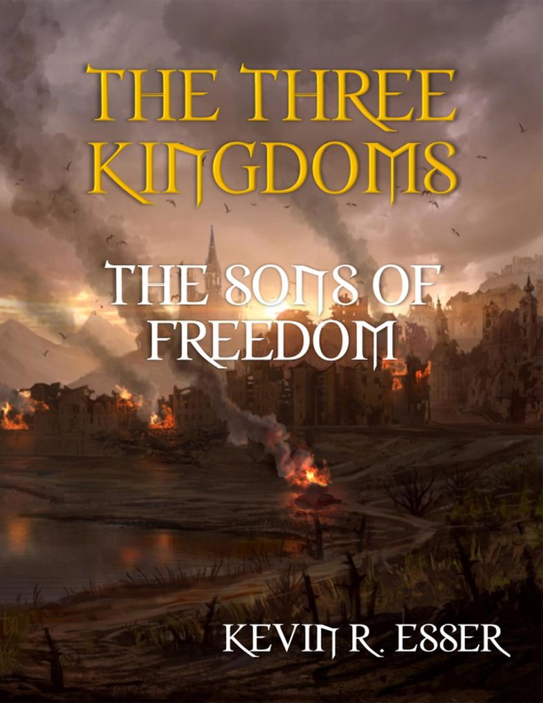 The Three Kingdoms: The Sons of Freedom