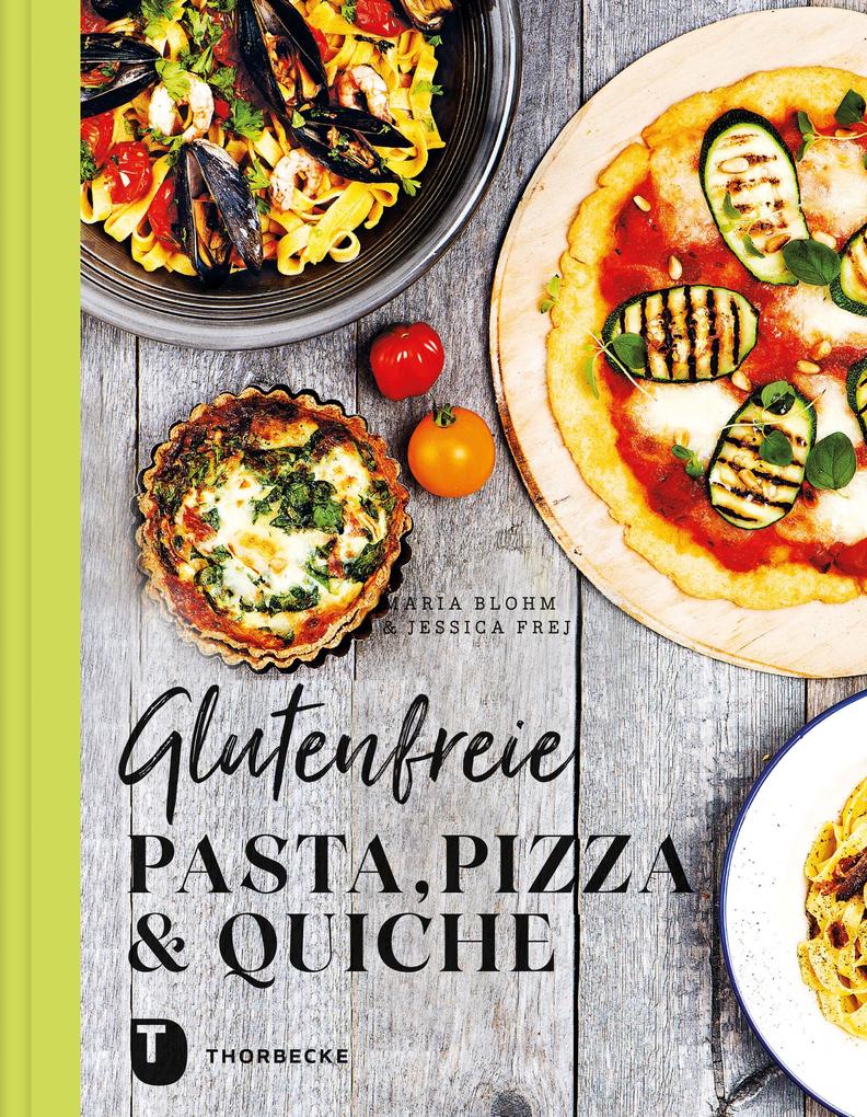 Glutenfreie Pasta Pizza & Quiche