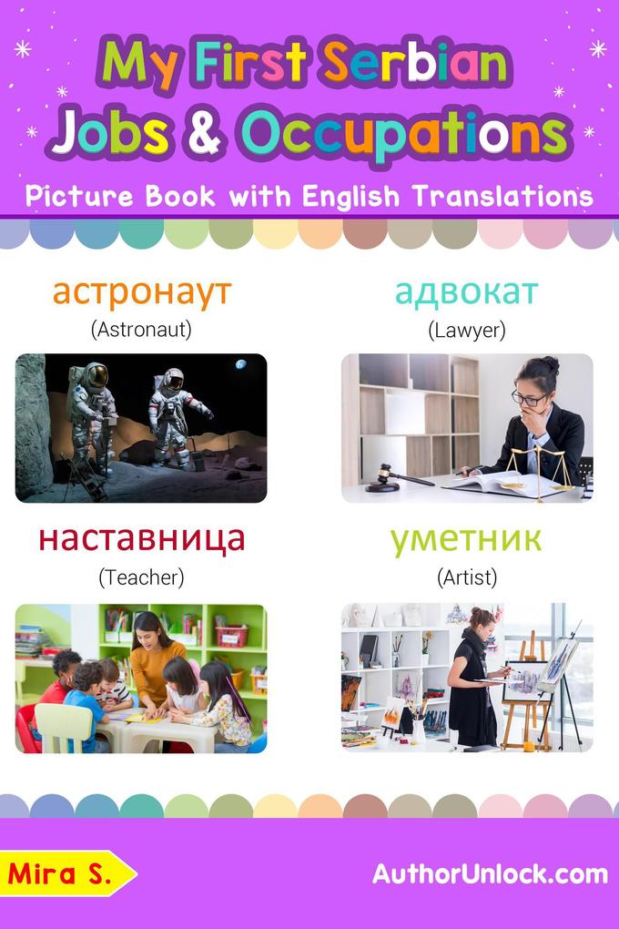 My First Serbian Jobs and Occupations Picture Book with English Translations (Teach & Learn Basic Serbian words for Children #12)