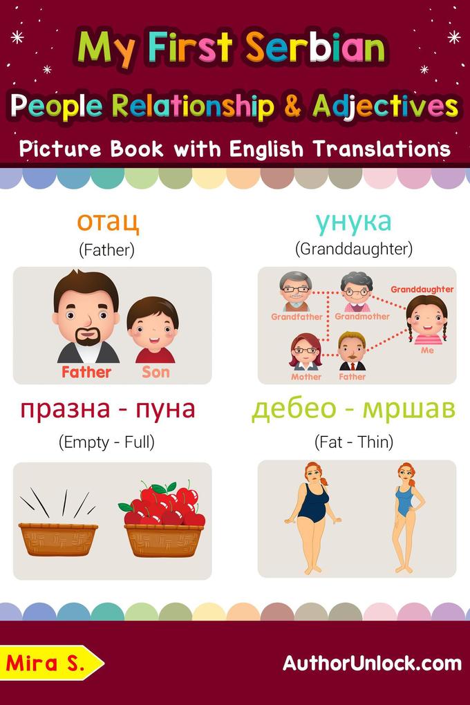 My First Serbian People Relationships & Adjectives Picture Book with English Translations (Teach & Learn Basic Serbian words for Children #13)