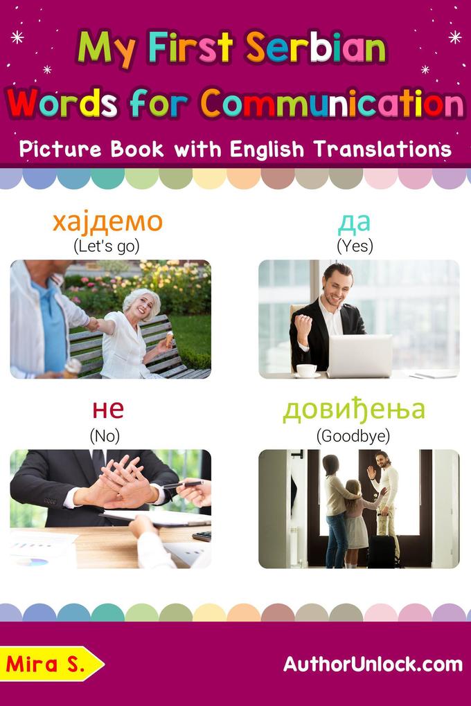 My First Serbian Words for Communication Picture Book with English Translations (Teach & Learn Basic Serbian words for Children #21)