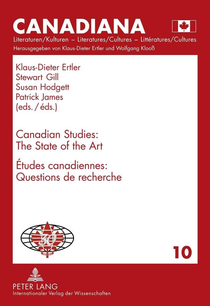 Canadian Studies: The State of the Art- Etudes canadiennes : Questions de recherche
