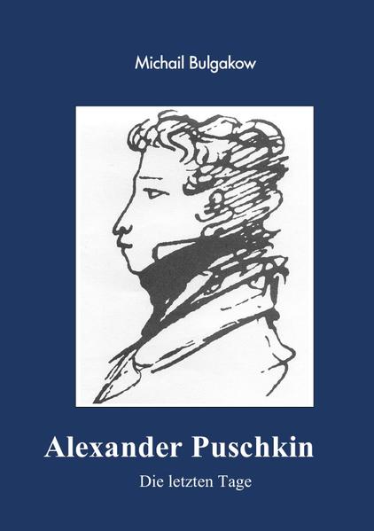 Image of Alexander Puschkin - Die letzten Tage