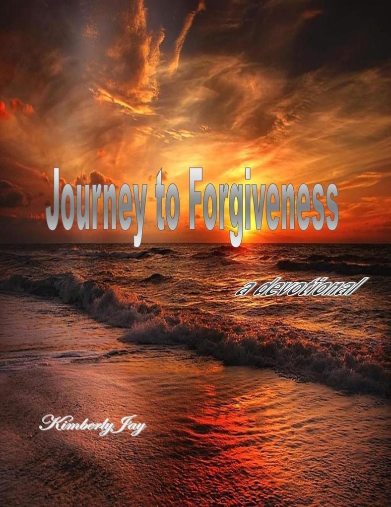 Journey to Forgiveness