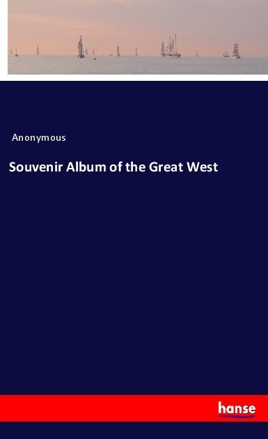 Souvenir Album of the Great West