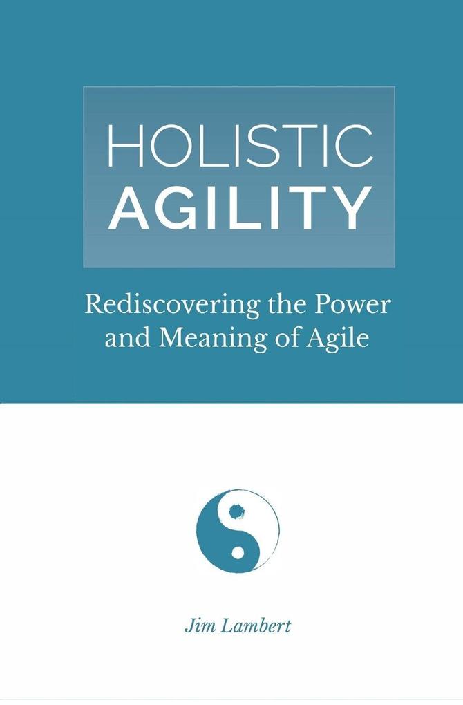 Holistic Agility