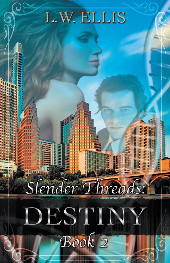 Slender Threads: Destiny