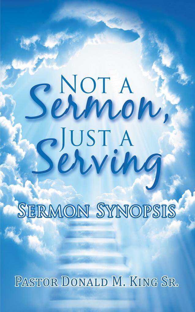 Not a Sermon Just a Serving