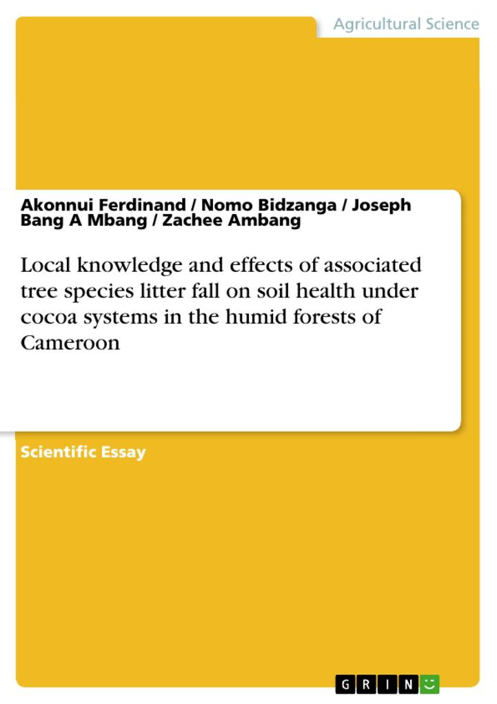 Local knowledge and effects of associated tree species litter fall on soil health under cocoa systems in the humid forests of Cameroon