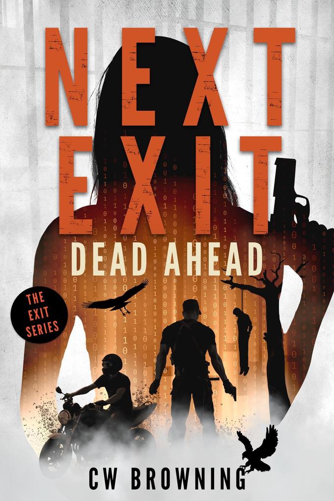 Next Exit Dead Ahead (The Exit Series #3)