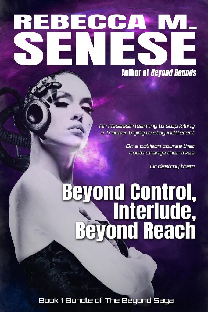 Beyond Control Interlude Beyond Reach (The Beyond Saga #1)