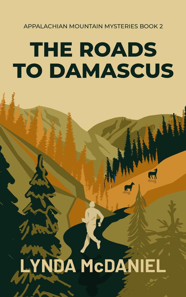 The Roads to Damascus: A Mystery Novel (Appalachian Mountain Mysteries #2)
