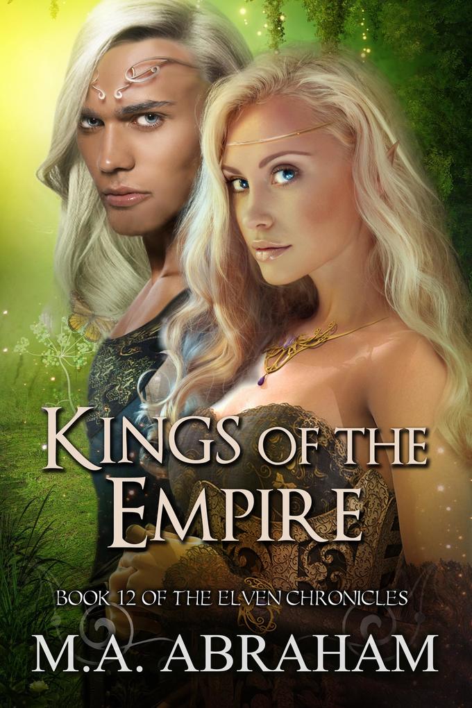 Kings of the Empire (The Elven Chronicles #21)