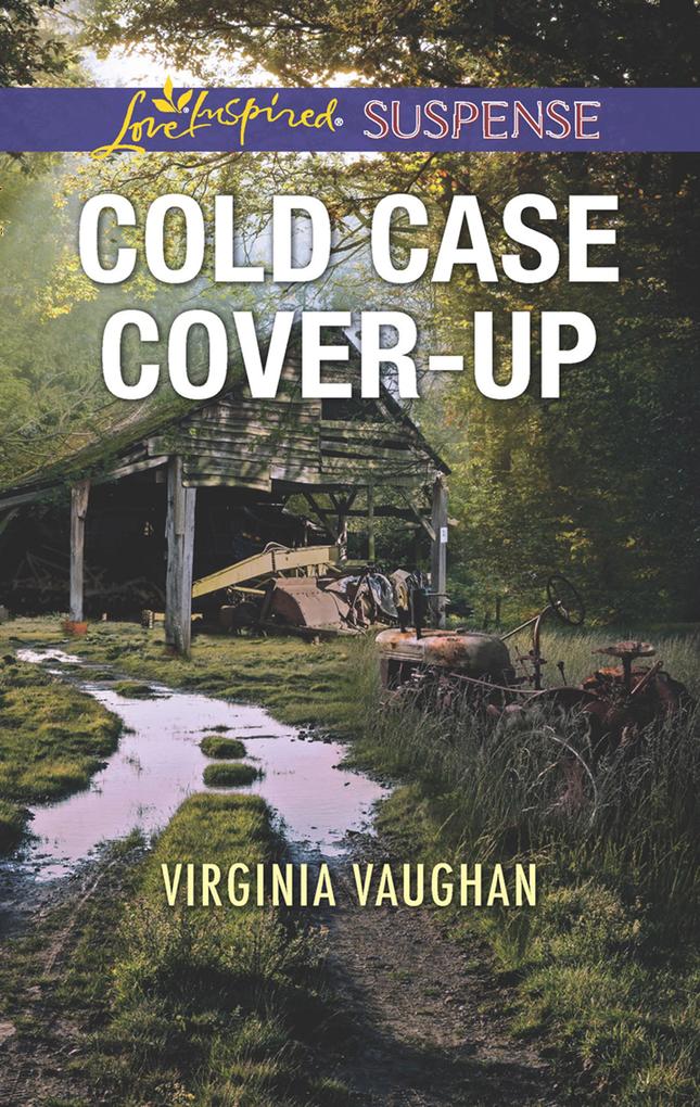 Cold Case Cover-Up (Covert Operatives Book 1) (Mills & Boon Love Inspired Suspense)