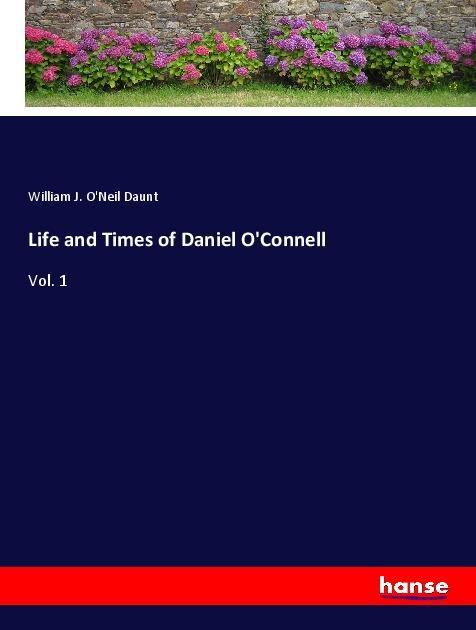 Life and Times of Daniel O‘Connell
