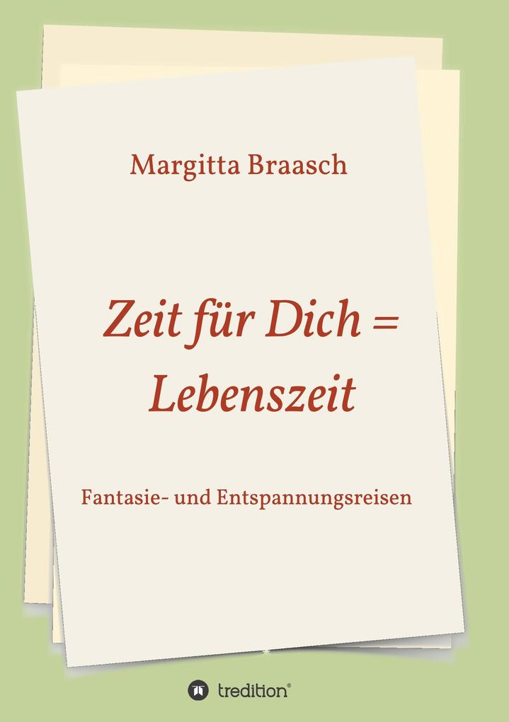 Zeit für Dich = Lebenszeit