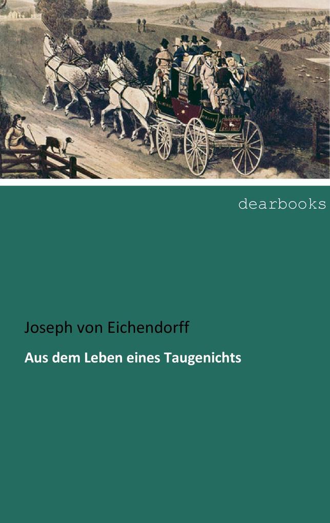 Aus dem Leben eines Taugenichts