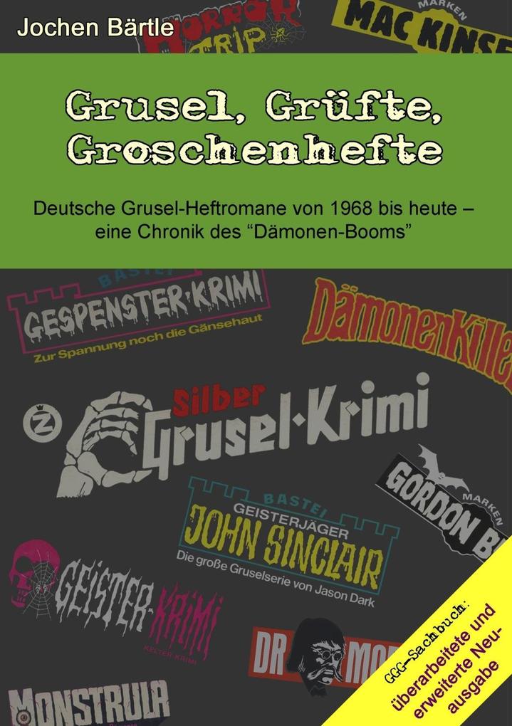 Grusel Grüfte Groschenhefte