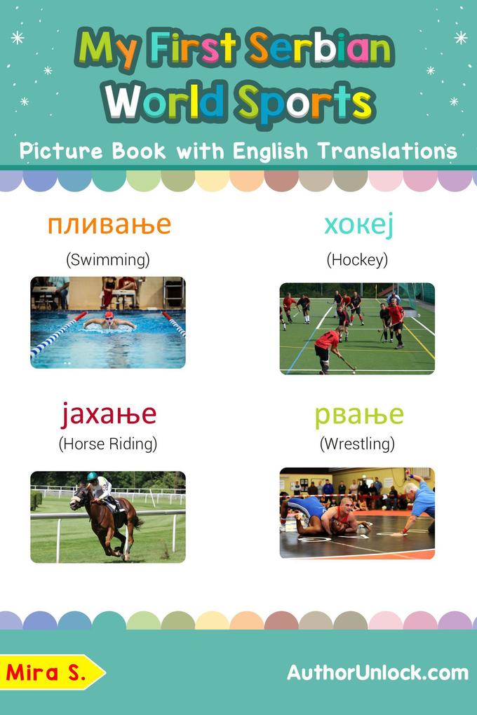 My First Serbian World Sports Picture Book with English Translations (Teach & Learn Basic Serbian words for Children #10)