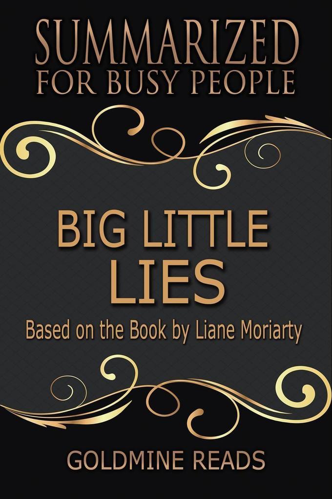 Big Little Lies- Summarized for Busy People: Based on the Book by Liane Moriarty