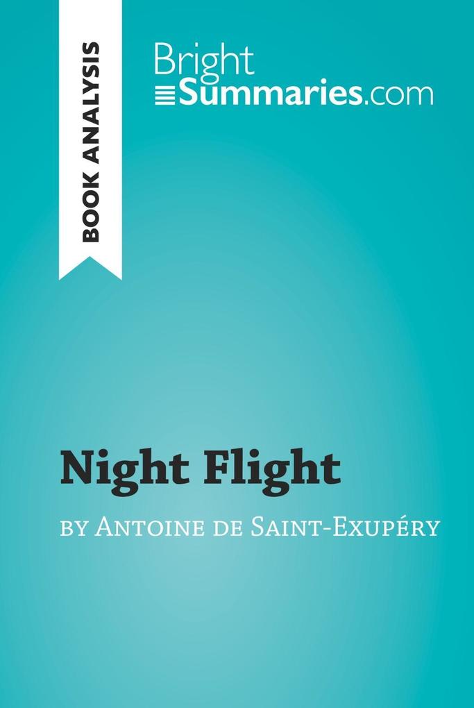 Night Flight by Antoine de Saint-Exupéry (Book Analysis)