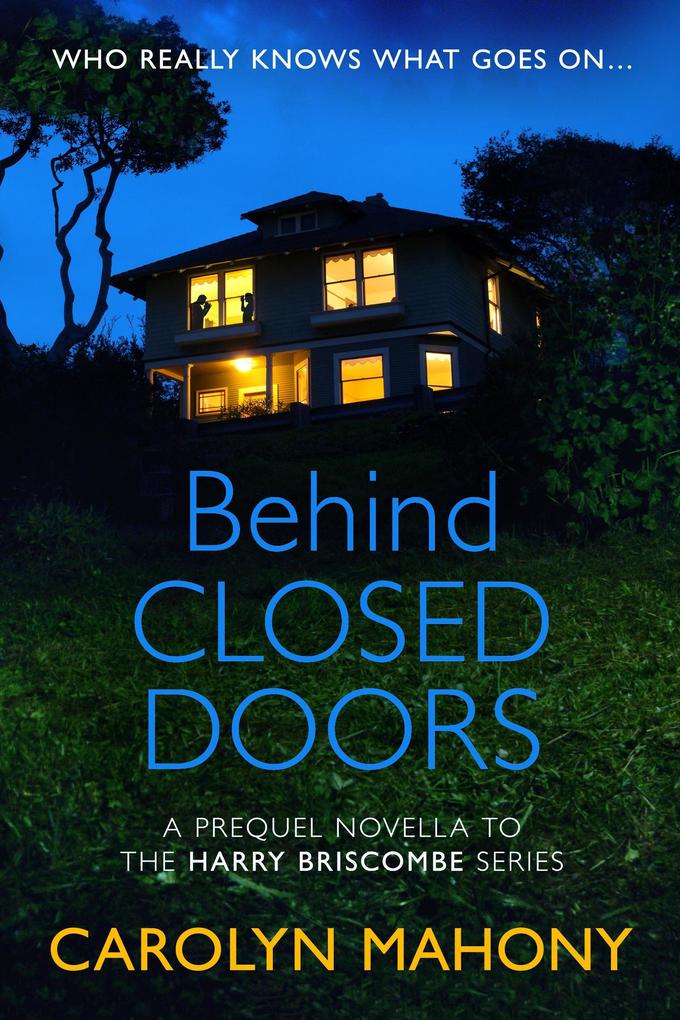 Behind Closed Doors (Harry Briscombe Series #1)