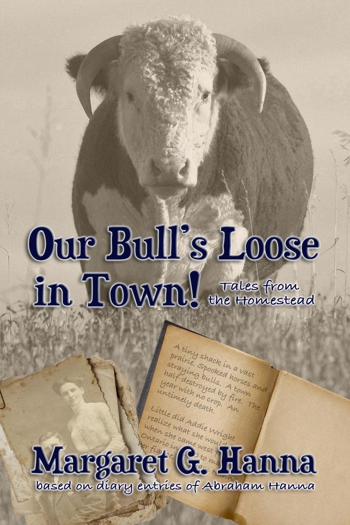Our Bull‘s Loose in Town