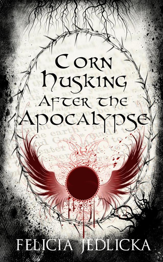 Corn Husking After the Apocalypse (Nebraska Apocalypse Trilogy #3)