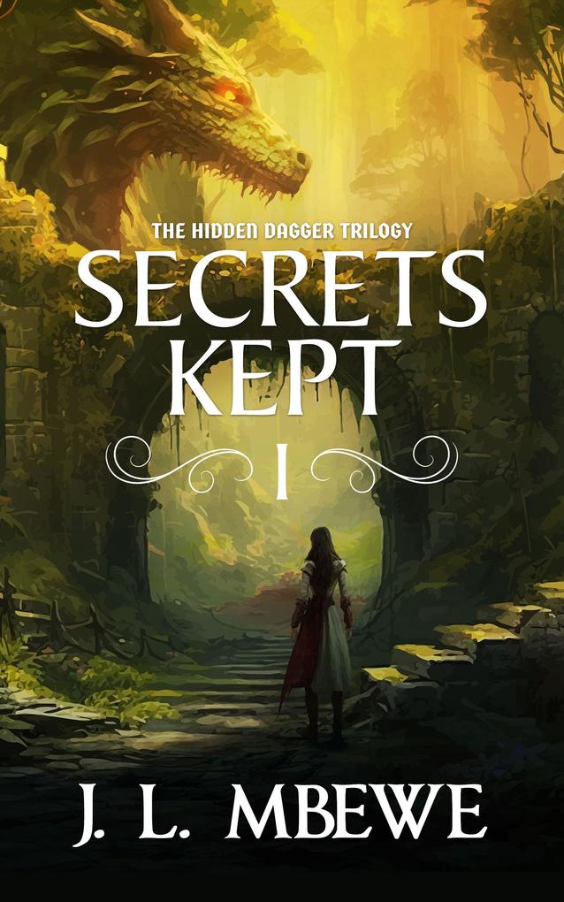 Secrets Kept (The Hidden Dagger Book One)