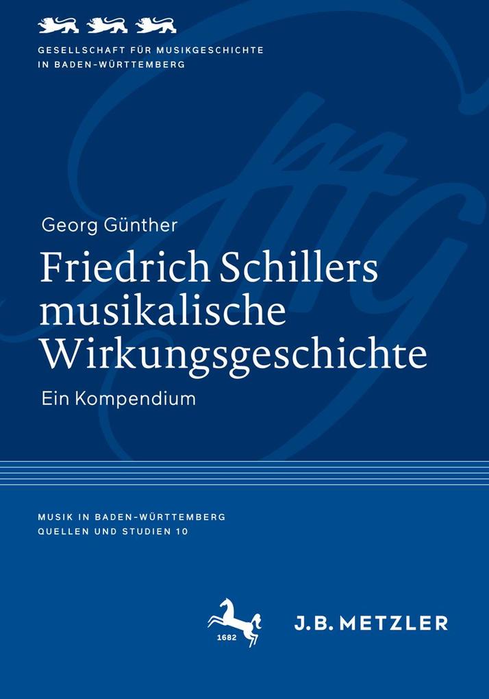 Friedrich Schillers musikalische Wirkungsgeschichte - Georg Günther