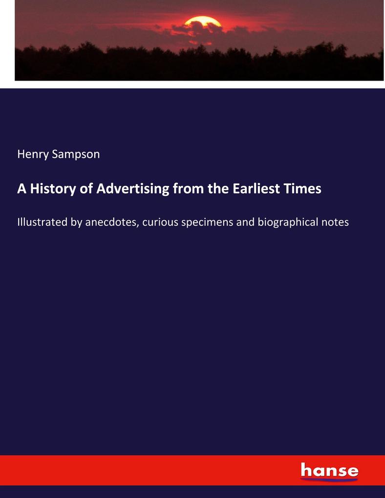 A History of Advertising from the Earliest Times