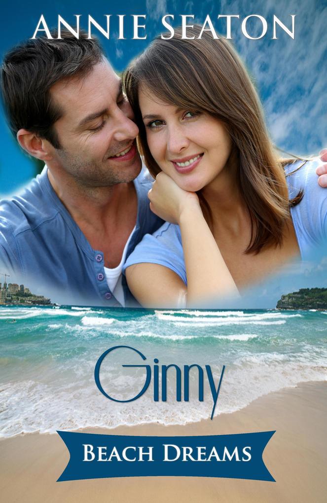 Beach Dreams: Ginny‘s Story (The House on the Hill #4)