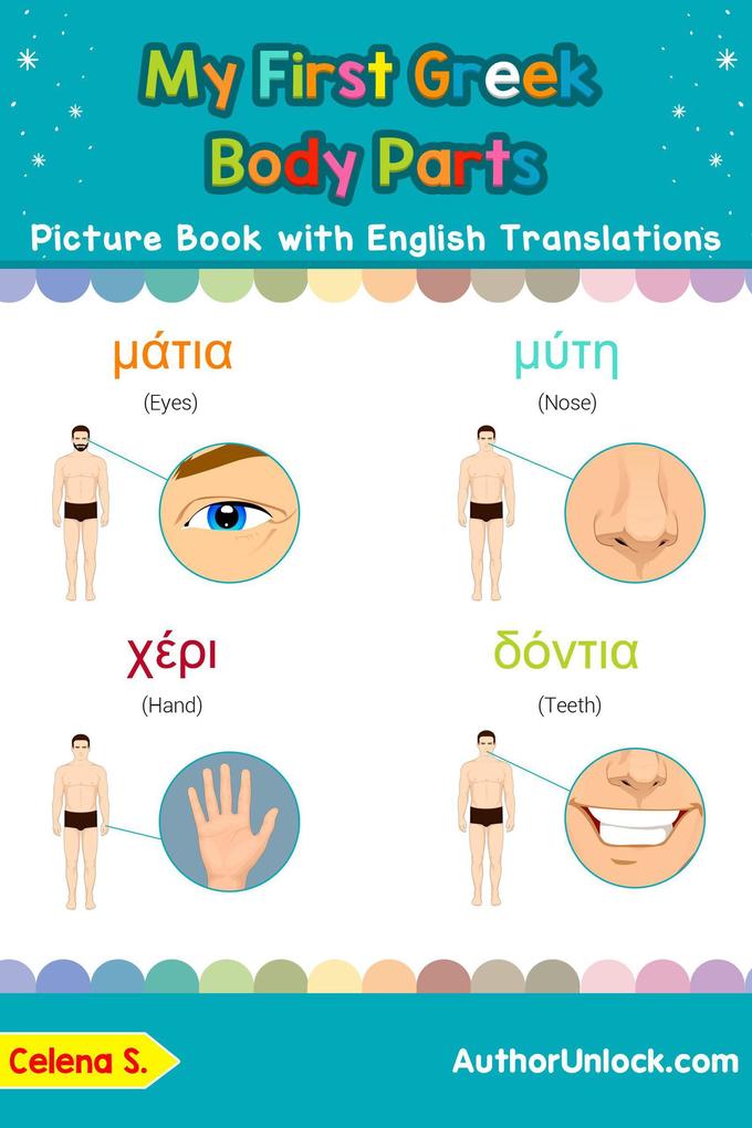 My First Greek Body Parts Picture Book with English Translations (Teach & Learn Basic Greek words for Children #7)