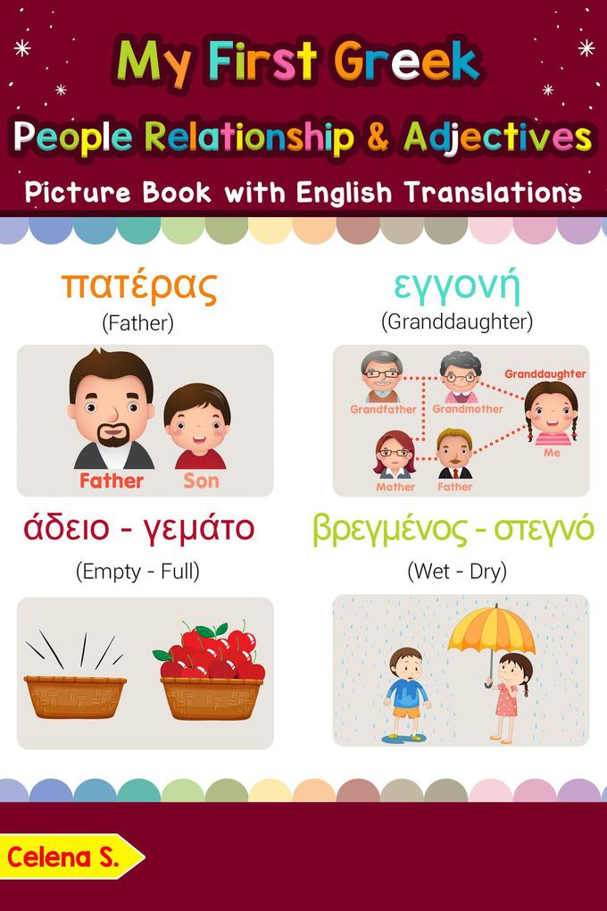My First Greek People Relationships & Adjectives Picture Book with English Translations (Teach & Learn Basic Greek words for Children #13)