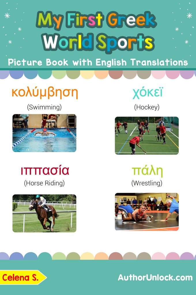 My First Greek World Sports Picture Book with English Translations (Teach & Learn Basic Greek words for Children #10)