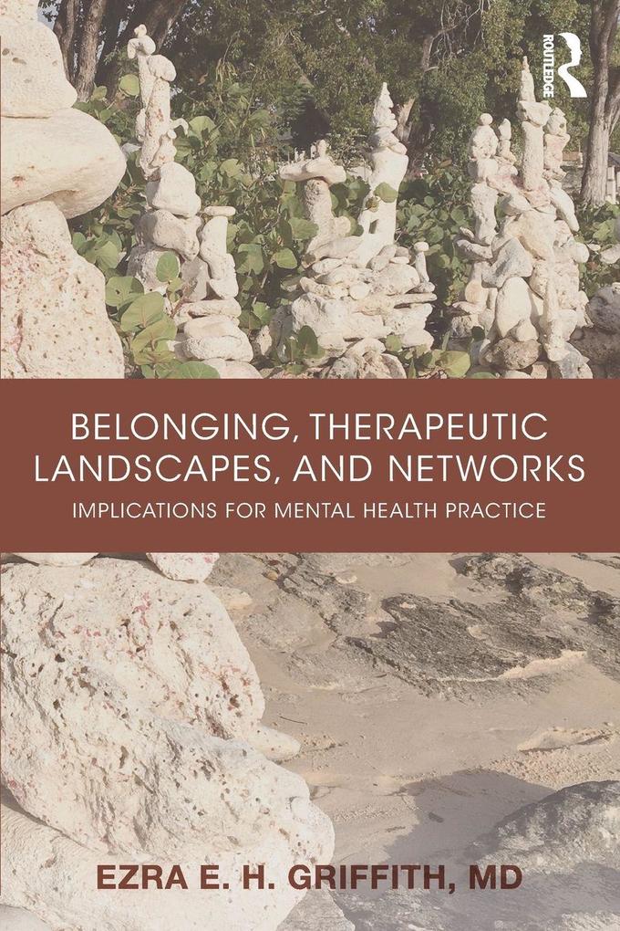 Belonging Therapeutic Landscapes and Networks