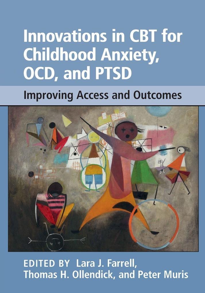 Innovations in CBT for Childhood Anxiety OCD and PTSD