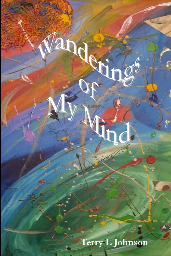 Wanderings of My Mind