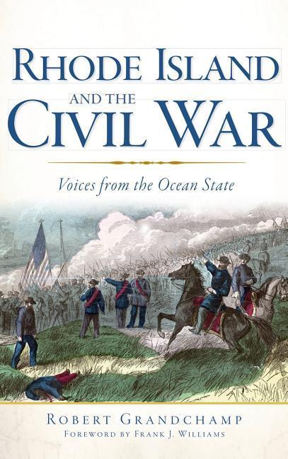 Rhode Island and the Civil War: Voices from the Ocean State