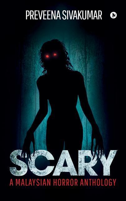 Scary: A Malaysian Horror Anthology