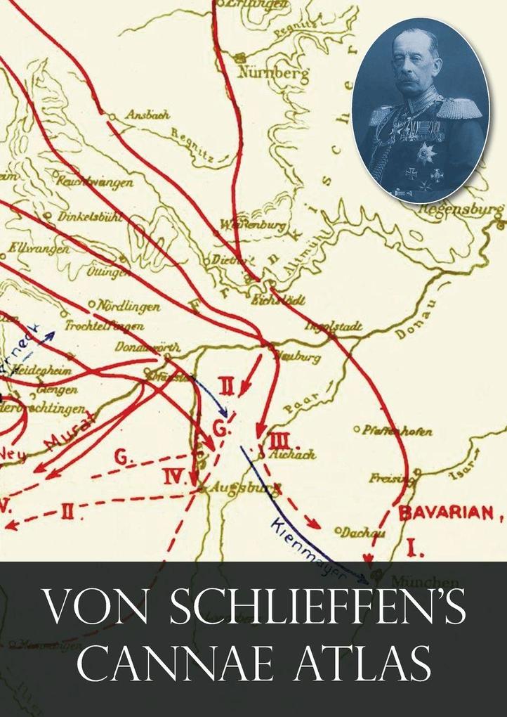 VON SCHLIEFFEN'S 'CANNAE' ATLAS