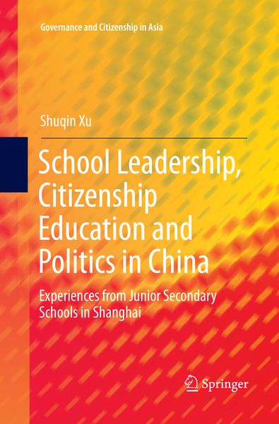 School Leadership Citizenship Education and Politics in China