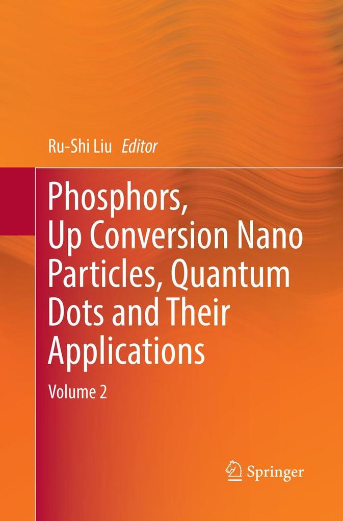 Phosphors Up Conversion Nano Particles Quantum Dots and Their Applications