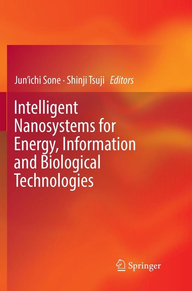 Intelligent Nanosystems for Energy Information and Biological Technologies