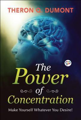 The Power of Concentration