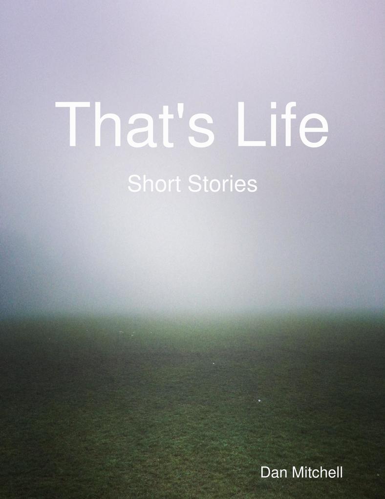 That‘s Life - Short Stories