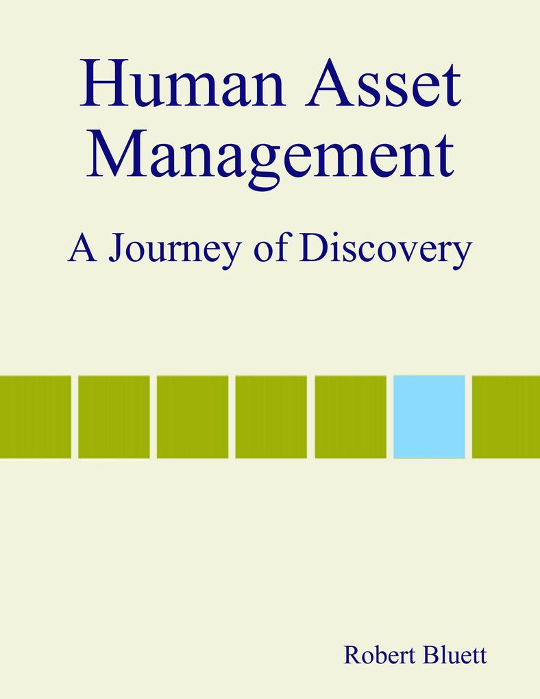 Human Asset Management: A Journey of Discovery